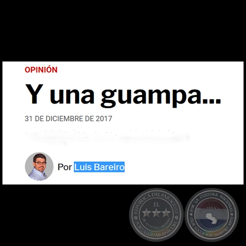 Y UNA GUAMPA... - Por LUIS BAREIRO - Domingo, 31 de Diciembre de 2017